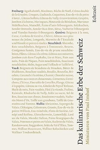 Das kulinarische Erbe der Schweiz: Band 5: Freiburg, Genève, Neuchâtel, Vaud, Wallis von Echtzeit Verlag